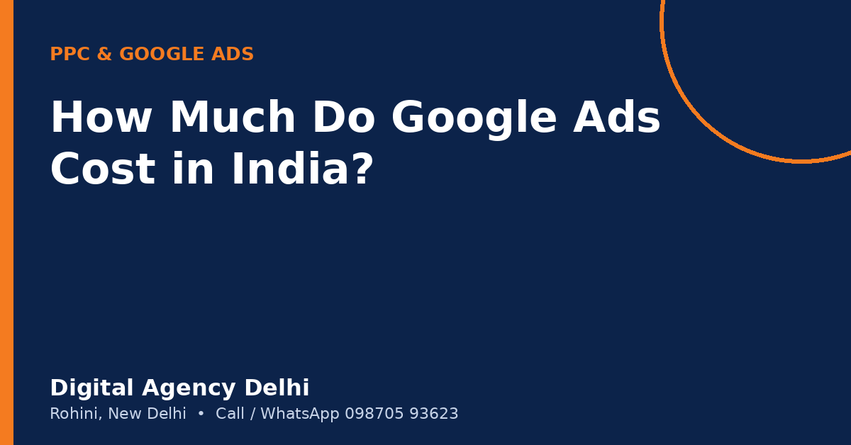 Google Ads cost in India explained for small businesses