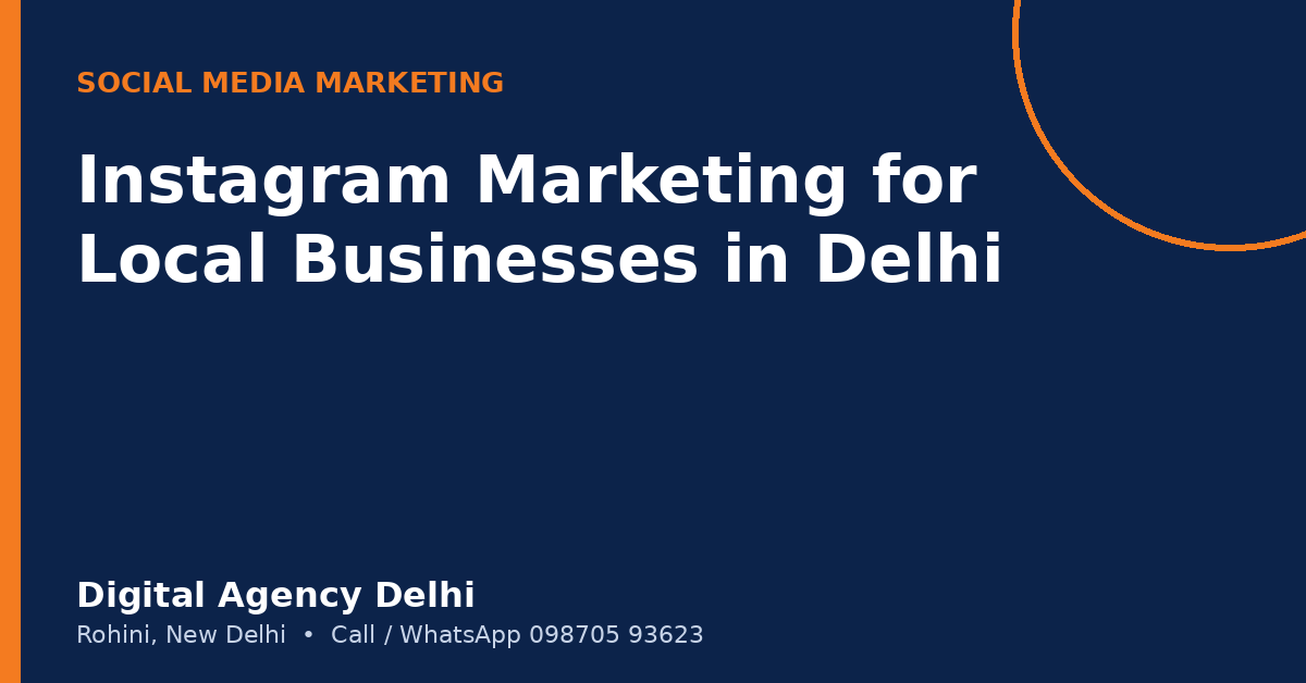 Instagram marketing for local business in Delhi guide